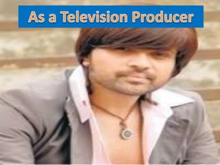 HIMESH RESHAMMIYAs Journey So Far..