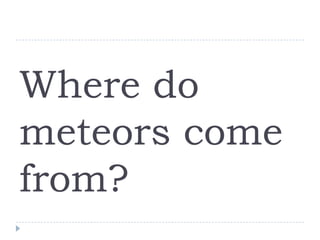 Presentation .- meteors | PPTX