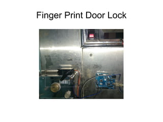 Finger Print Door Lock
 