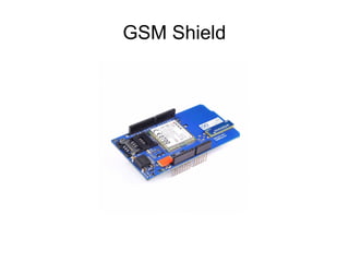 GSM Shield
 