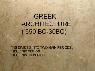 PLANNING
 Athens grew from its focal
point, the Acropolis, which
became the ceremonial center
of the city-state, decked w...
