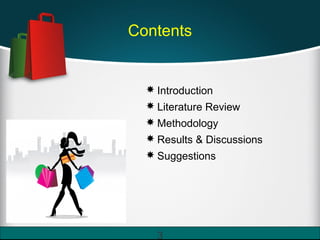 Contents
 Introduction
 Literature Review
 Methodology
 Results & Discussions
 Suggestions
3
 