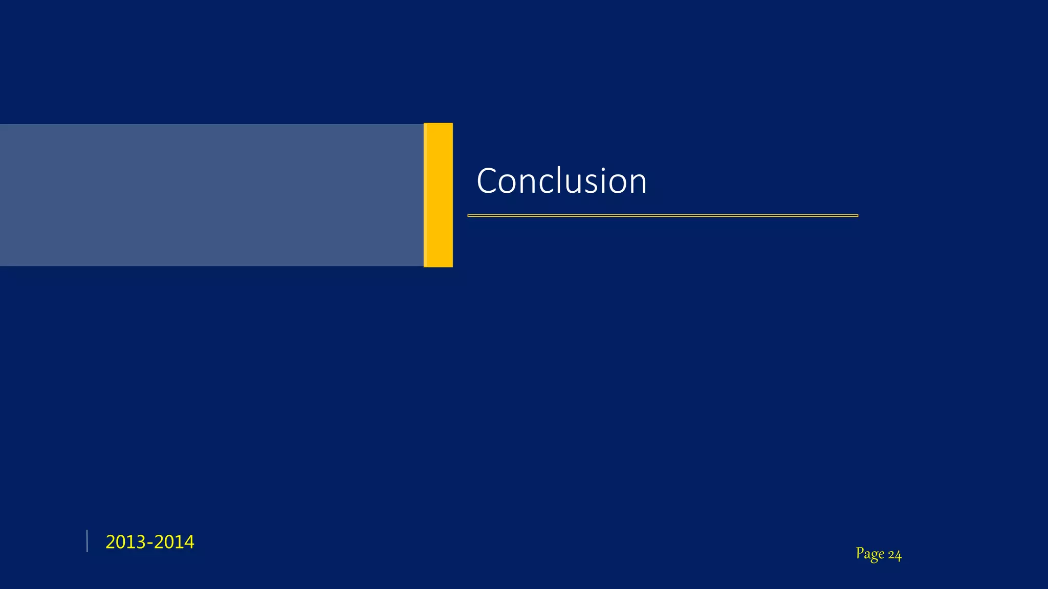 Page 24
2013-2014
Conclusion
 