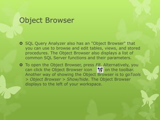 Query Analyser , SQL Server Groups, Transact –SQL | PPTX