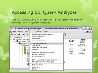 Query Analyser , SQL Server Groups, Transact –SQL | PPT