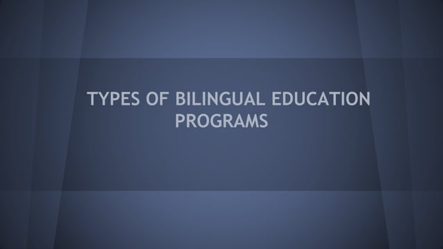 Bilingual Education | PPTX