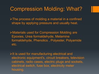 Compression and Transfer Moulding | PPTX