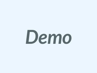 Demo
 