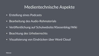 Beispiel-Podcast
Studienfahrt Berlin zur poli2schen Bildung 18
18
h%ps://itunes.apple.com/de/podcast/mi%elschule-markt-indersdorf/id635024043?l=en&mt=2
friolz.com
 