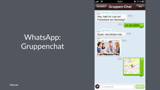 WhatsApp:
Gruppenchat
friolz.com
 