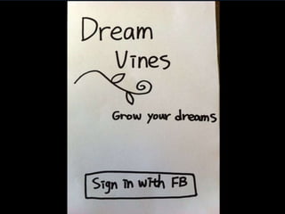 Dream Vine Interaction Design demo