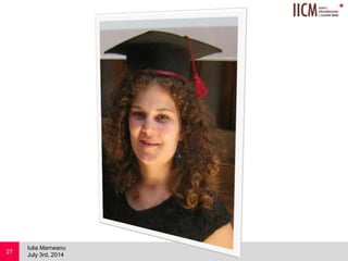 
July 3rd, 2014
Iulia Marneanu
27
 