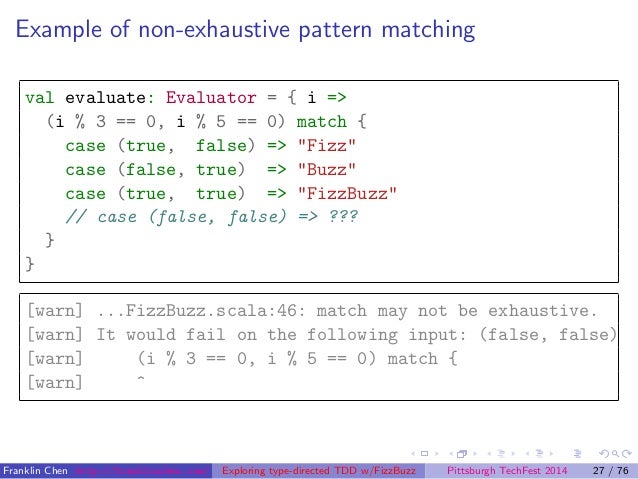 Scala Pattern Matching Exhaustive | exploring type directed test driven development a case Scala Pattern Matching Exhaustive | exploring type directed test driven development a case