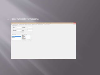  BUS INFORMATION FORM:
 