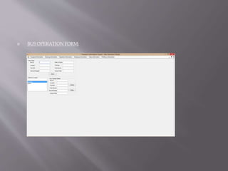  BUS OPERATION FORM:
 