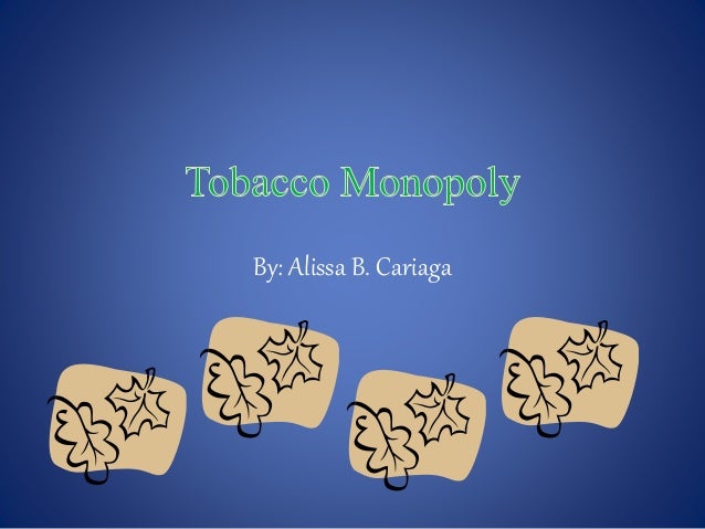 Tobacco Monopoly