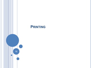 PRINTING 
72 
 
