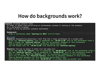 How do backgrounds work? 
 
