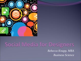 Rebecca Knapp, MBA 
Business Science 
 