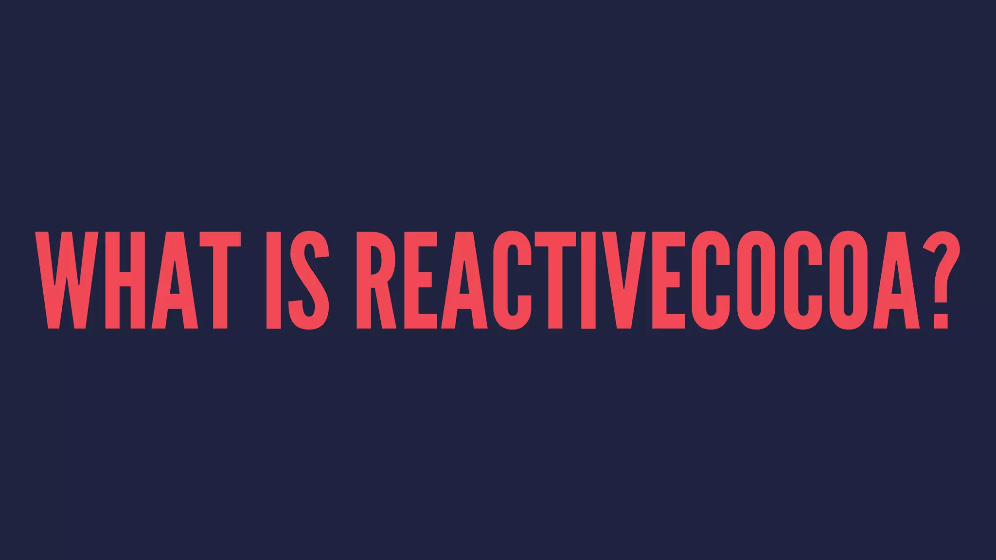 WHAT IS REACTIVECOCOA?
 