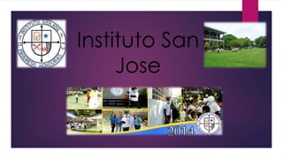 Instituto San
Jose
 