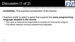 A Review of Games Designed to Improve Computer Programming Competencies ...