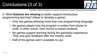 A Review of Games Designed to Improve Computer Programming Competencies ...