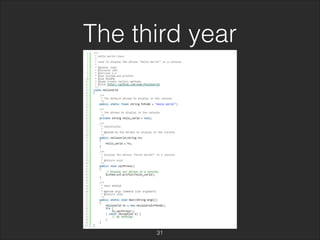 The third year 
31 
 
