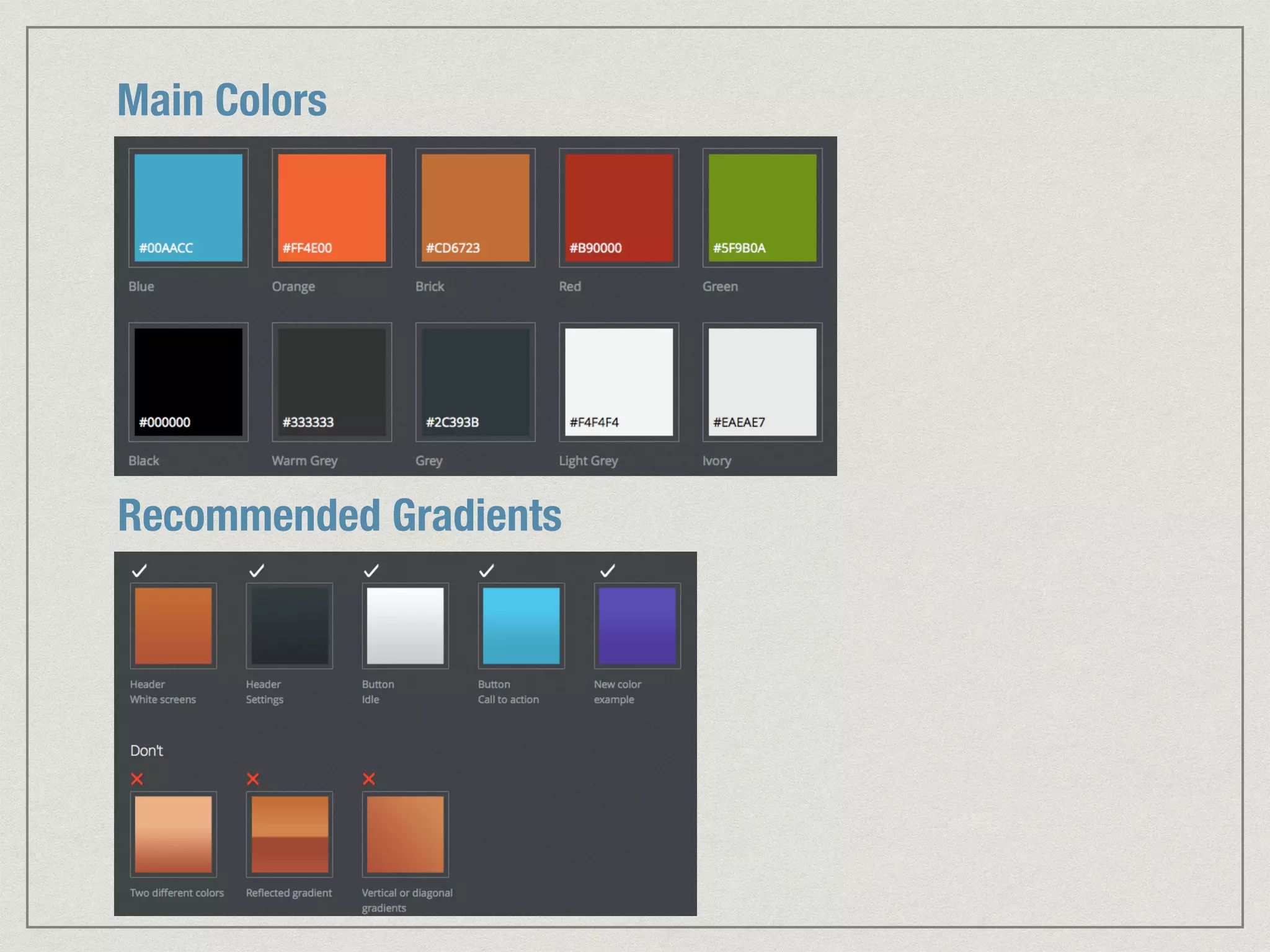 Main Colors 
Recommended Gradients 
 