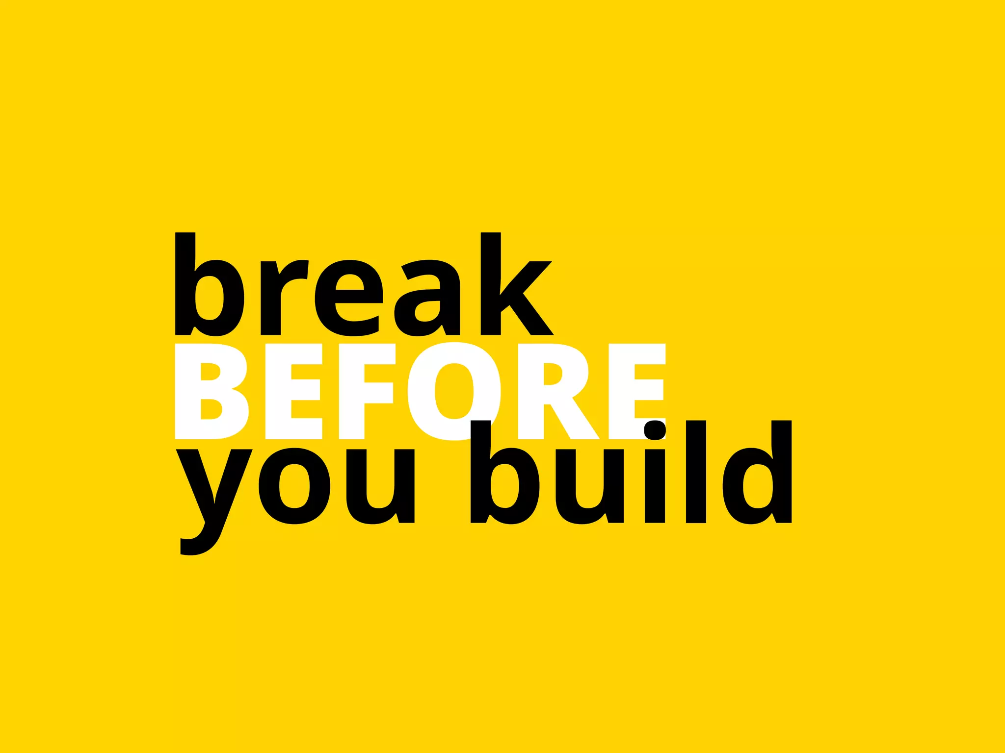 break 
ByoEFuO bRuEild 
 