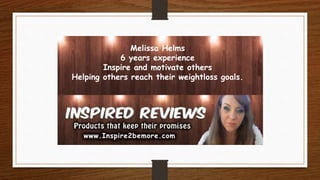 Melissa Helms
6 years experience
Inspire and motivate others
Helping others reach their weightloss goals.
 