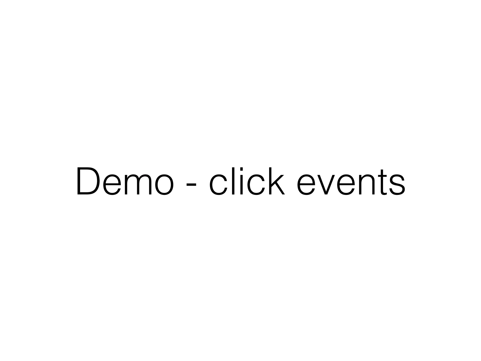 Demo - click events
 