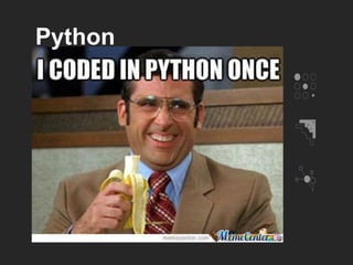 Python
 