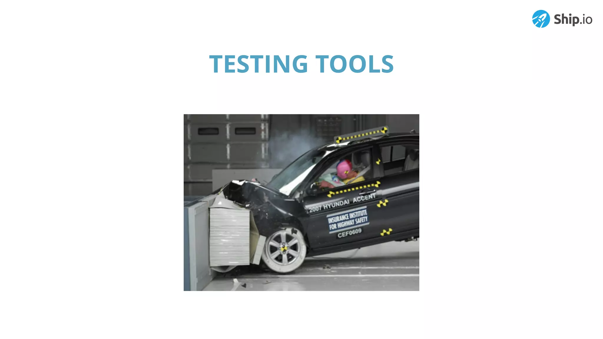 TESTING TOOLS
 
