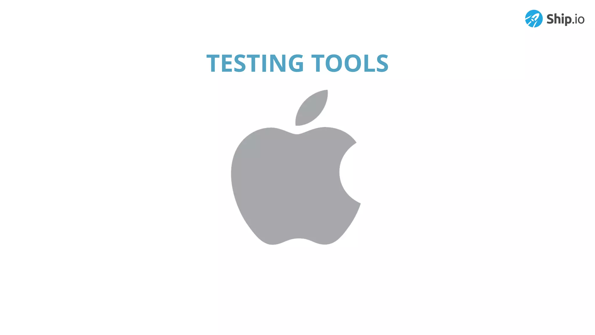 TESTING TOOLS
 