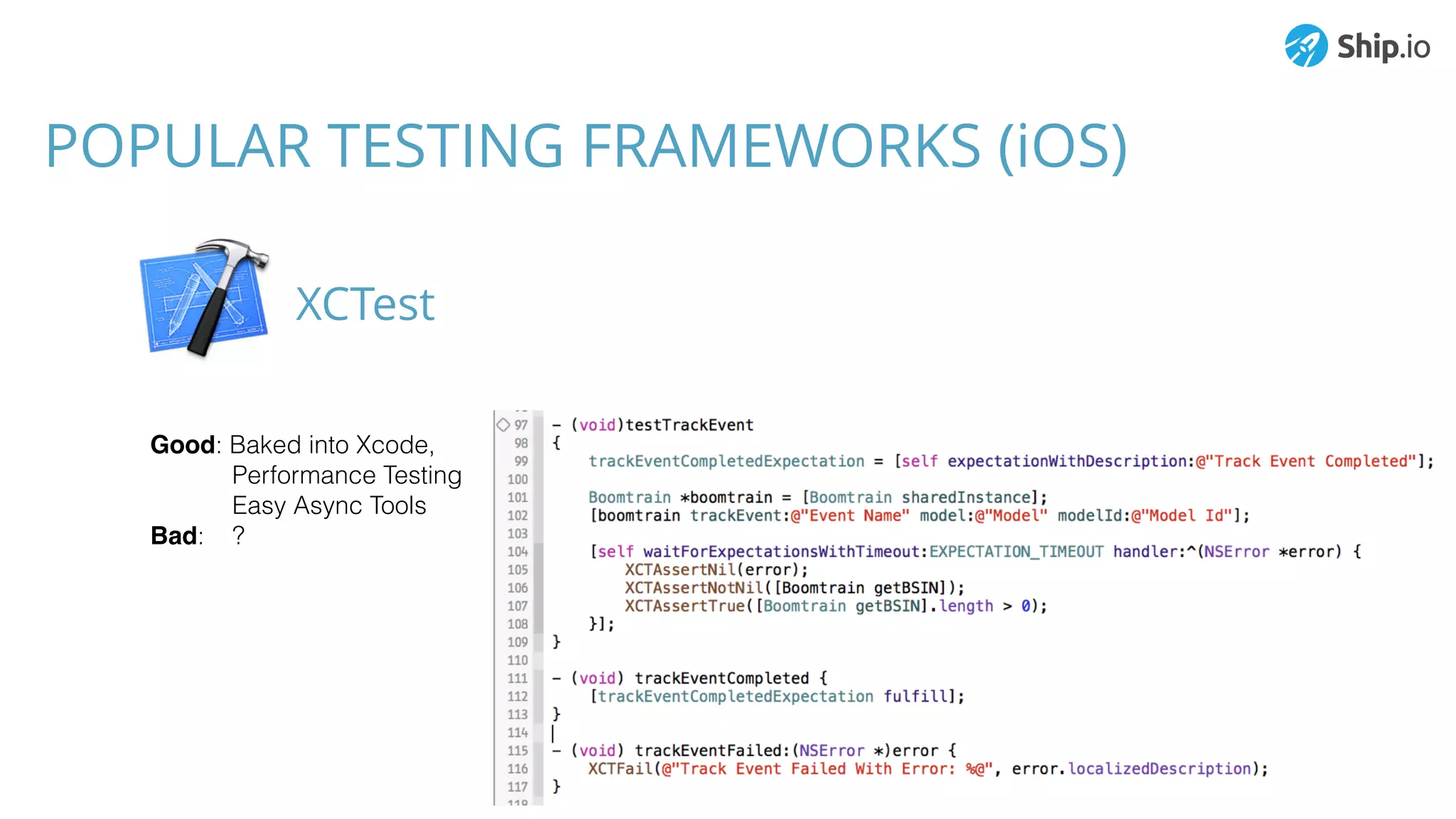 POPULAR TESTING FRAMEWORKS (iOS)
Good: Baked into Xcode,
Performance Testing
Easy Async Tools
Bad: ?
XCTest
 