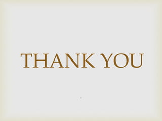 THANK YOU
.
 