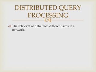 Distributed Query Processing | PPT