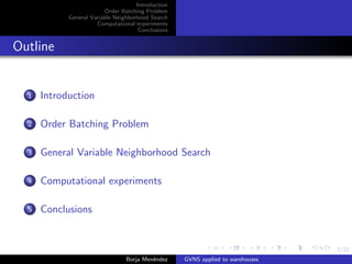 General Variable Neighborhood Search applied to the picking process in ...
