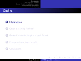 General Variable Neighborhood Search applied to the picking process in ...