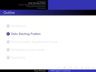General Variable Neighborhood Search applied to the picking process in ...