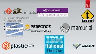 Let’s see it in action…
• Free and Open Source
• Small and Fast
• Any Workflow
• Distributed
• Very Popular These Days
 