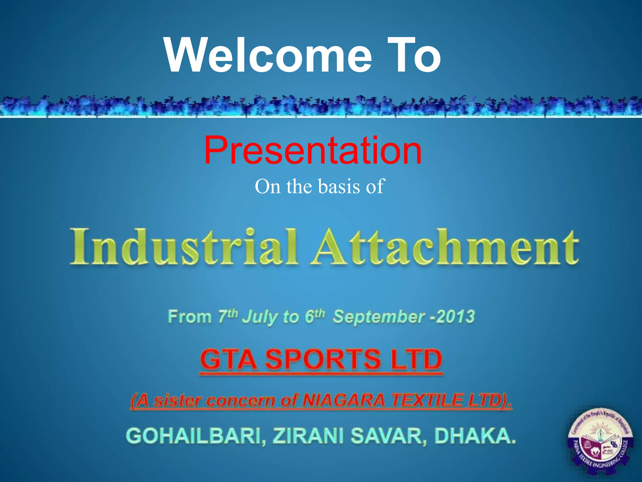 Presentation
On the basis of
Welcome To
 