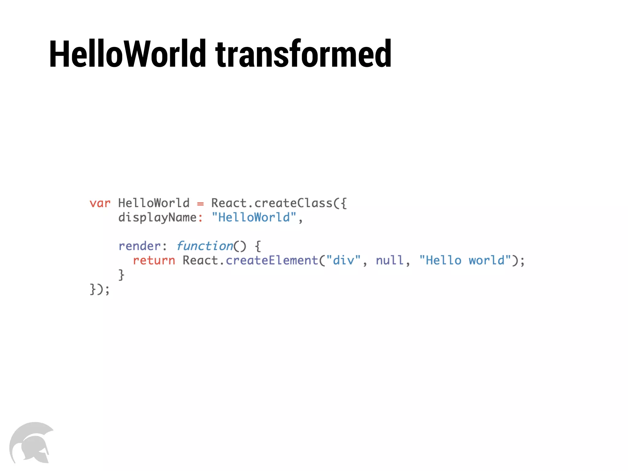 HelloWorld transformed
 