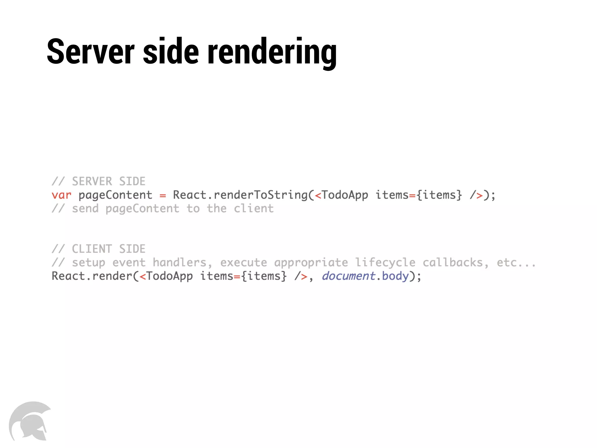 Server side rendering
 