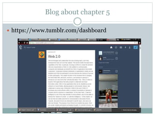 Blog about chapter 5
 https://www.tumblr.com/dashboard
 