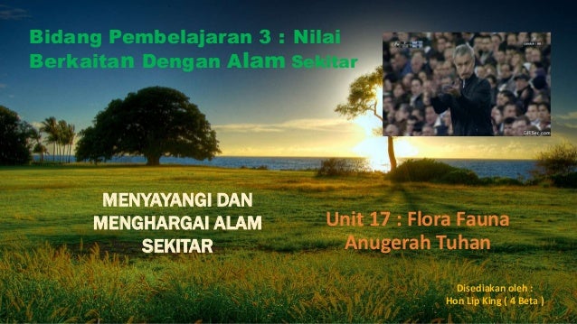 nilai menyayangi dan menghargai alam sekitar Bidang 3 – nilai berkaitan dengan alam sekitar 31 menyayangi dan menghargai alam sekitar nama penuh perhilitan jabatan perlindungan hidupan liar dan taman negara sebutkan dua peranan perhilitan memberi perlindungan kepada warisan flora dan fauna memantau tindakan manusia supaya tidak merosakkan sumber alam. nilai menyayangi dan menghargai alam sekitar Bidang 3 – nilai berkaitan dengan alam sekitar 31 menyayangi dan menghargai alam sekitar nama penuh perhilitan jabatan perlindungan hidupan liar dan taman negara sebutkan dua peranan perhilitan memberi perlindungan kepada warisan flora dan fauna memantau tindakan manusia supaya tidak merosakkan sumber alam.