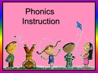 Phonics
Instruction
 