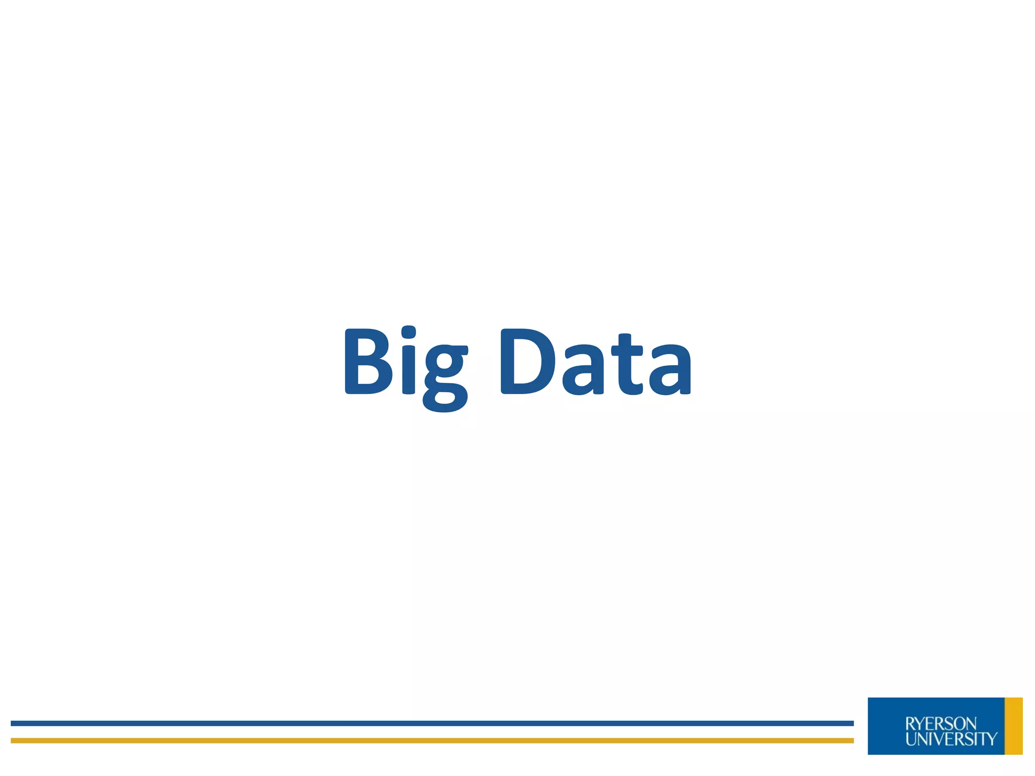 Big Data
 