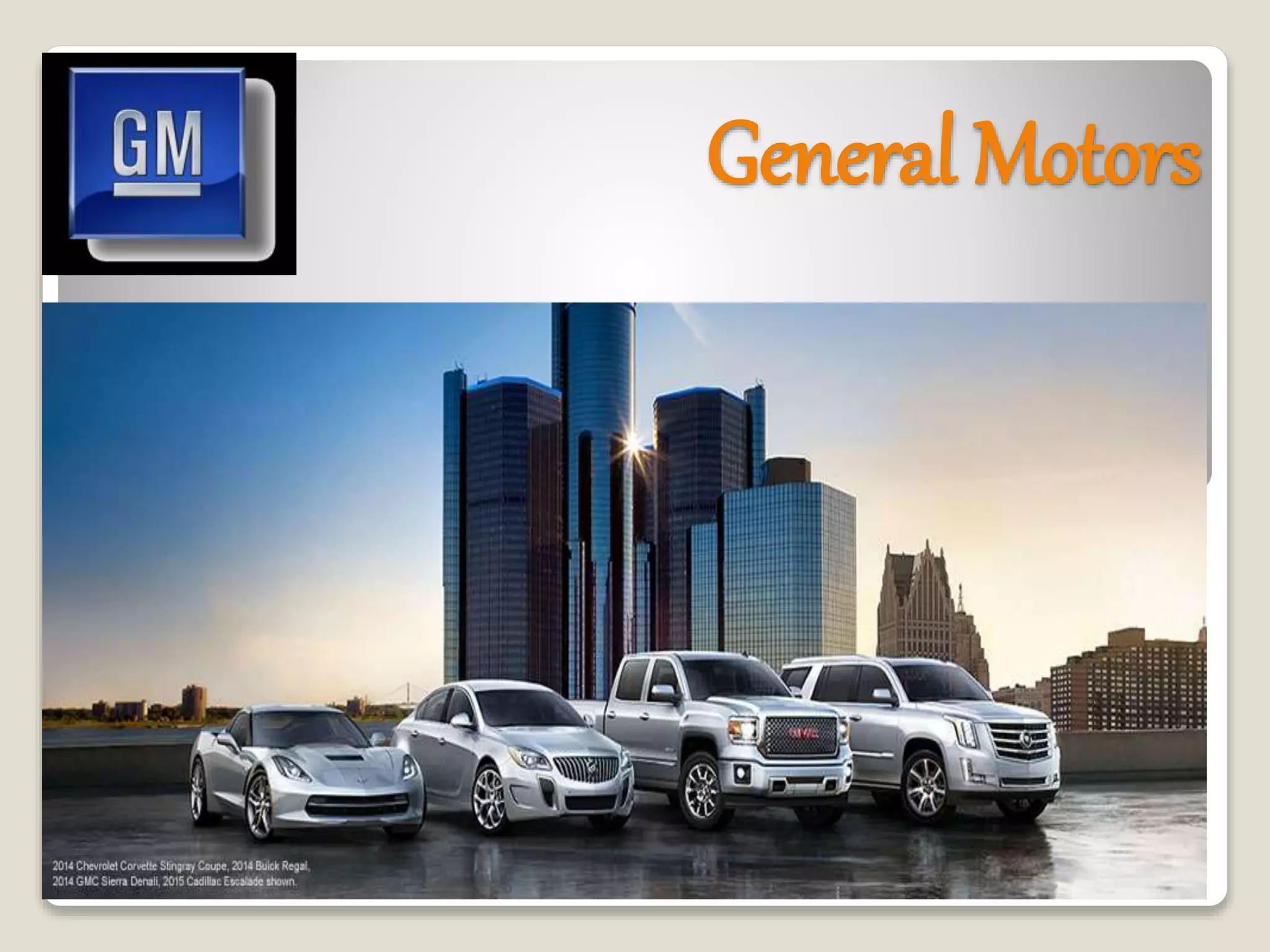 General Motors
 